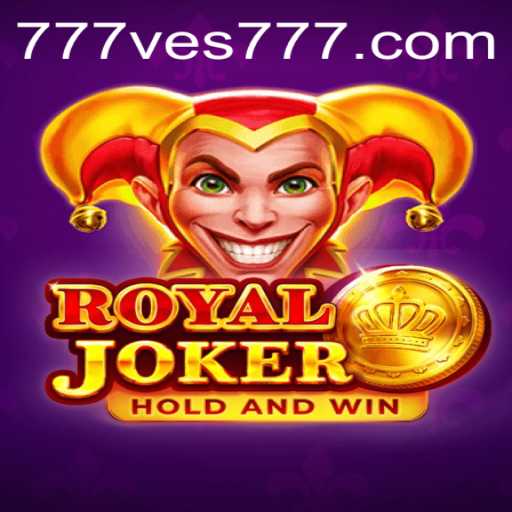 A Comprehensive Guide to RoyalJoker: Exploring the Exciting Ves777 Game
